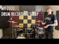 My Drum Recording Setup - 2020 Edition!