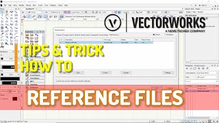 Vectorworks How To Use Reference Files