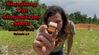 Shooting the Magnetron Shells
