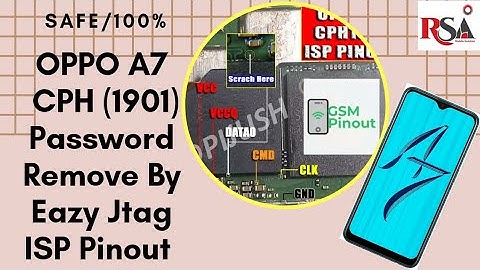 OPPO A7 (CPH1901) Password / PIN Remove | Offline By Easy Jtag ISP Pinout