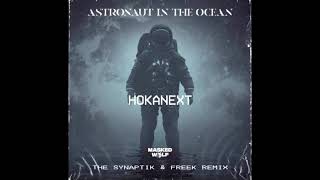 Masked Wolf - Astronaut In The Ocean (The Synaptik & Freek Remix) سينابتك أسترونوت إن زا أوشن