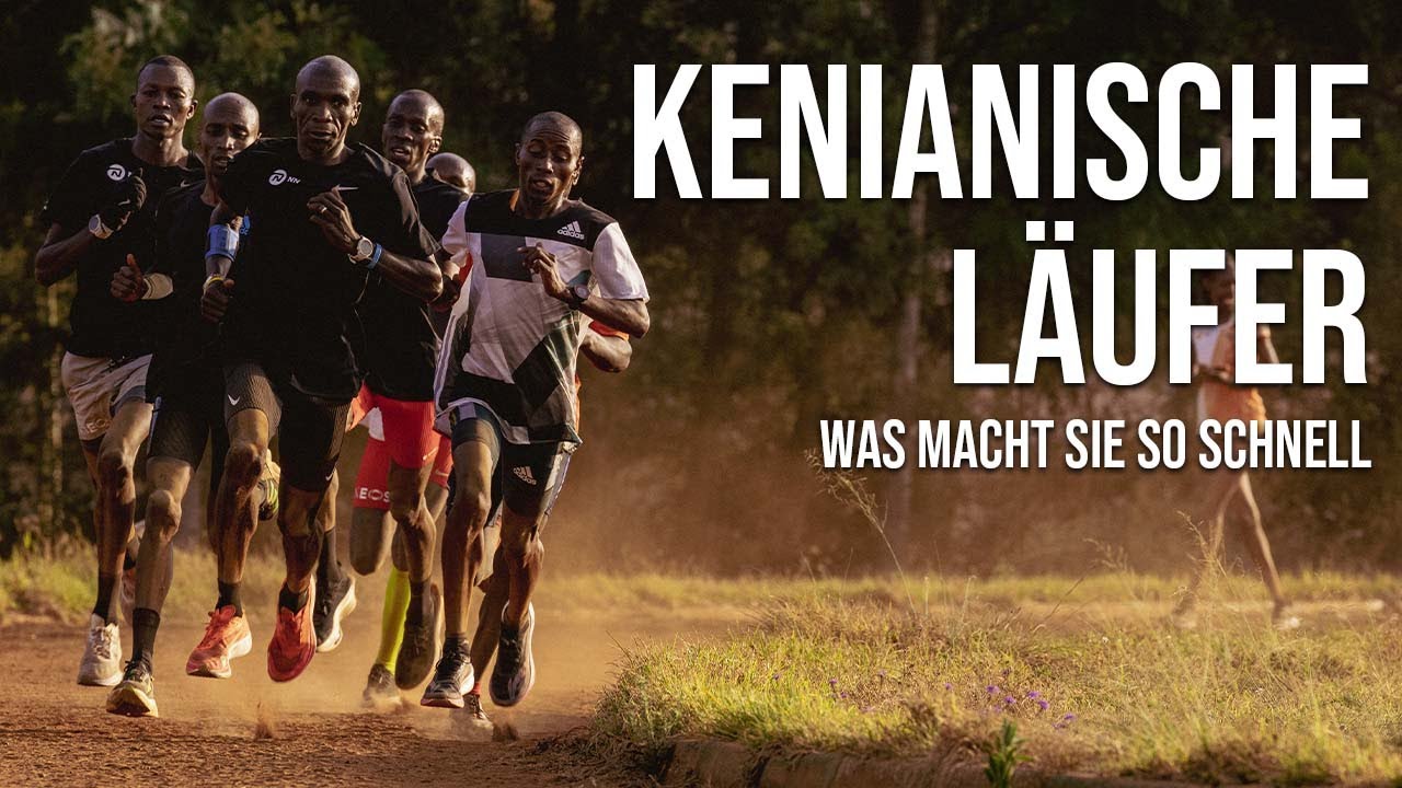Kenianische Läufer - Was macht sie so schnell?
