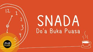 SNADA - Do'a Berbuka Puasa | Official Lyric Video