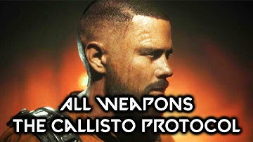 All Weapons Preview | The Callisto Protocol