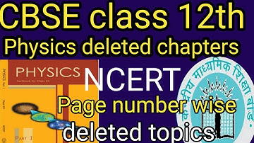 CBSE class 12th physics ncert removed topics. cbse 12th physics syllabus 2021. cbse 12th syllabus
