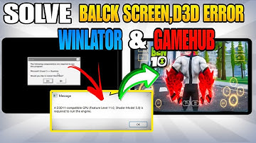 How Solve Black screen error D3D11 compatible GPU on Winlator and gamehub Ben 10 Galvan 100%Working
