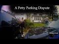 A Call about a Petty Parking Dispute