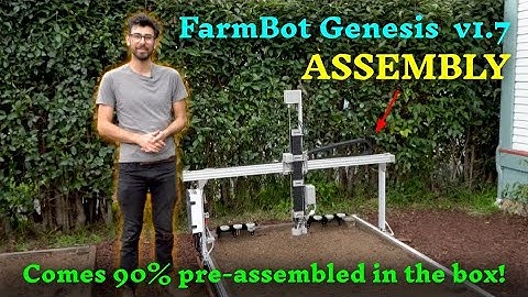 FarmBot Genesis v1.7 Assembly
