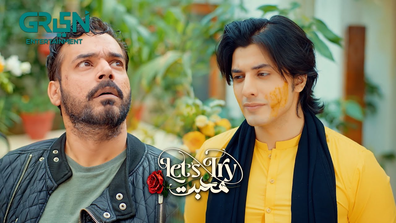 Let's Try Mohabbat | Azlan & Zohan | Mawra Hussain | Danyal Zafar ...
