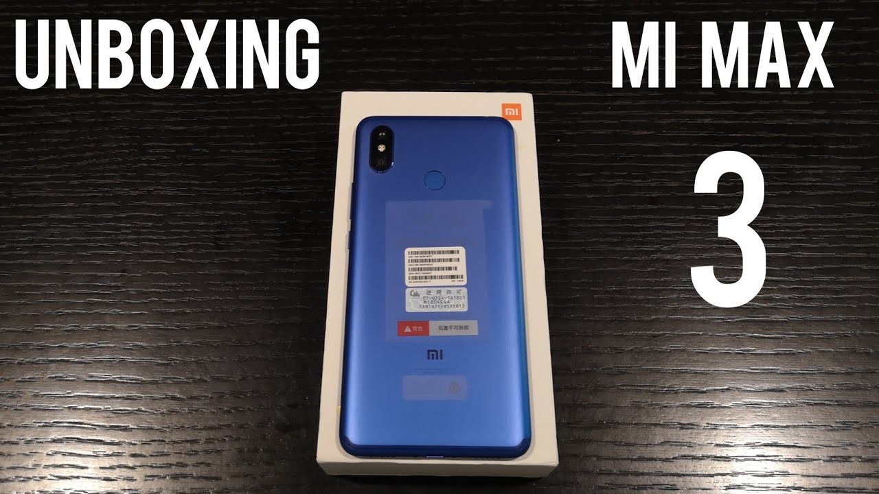  Update  Unboxing : Mi Max 3 blue 128gb 6gb ram