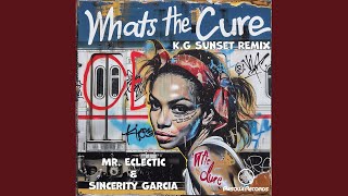What's The Cure (K.G Sunset Remix)