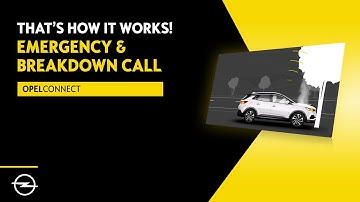 OpelConnect: Emergency Call and Breakdown Call
