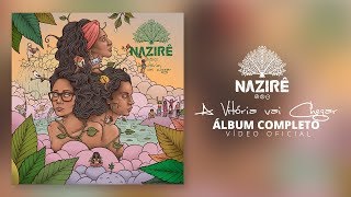 CD Completo A Vitória Vai Chegar -  Nazirê