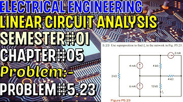 Linear Circuit Analysis | Chapter#05 | Problem#5.23 | Basic Engineering Circuit Analysis