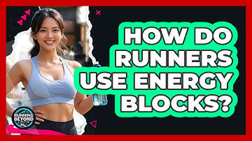 How Do Runners Use Energy Blocks?
