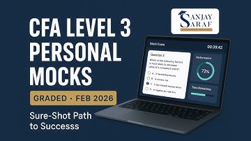 CFA Level 3 Mocks for Feb 2026 attempt | Personally Graded by Sanjay Saraf Sir