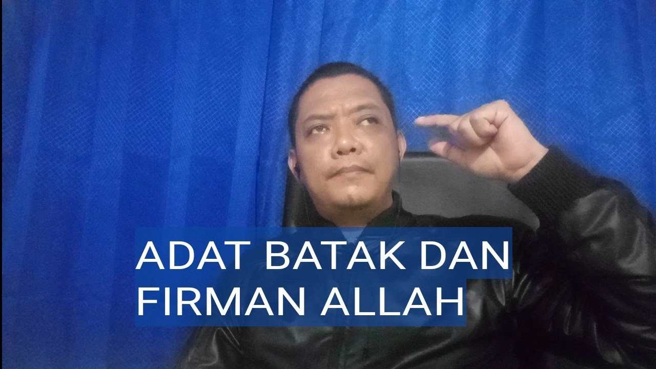 ADAT BATAK DAN FIRMAN ALLAH -LUGA TAMBUNAN
