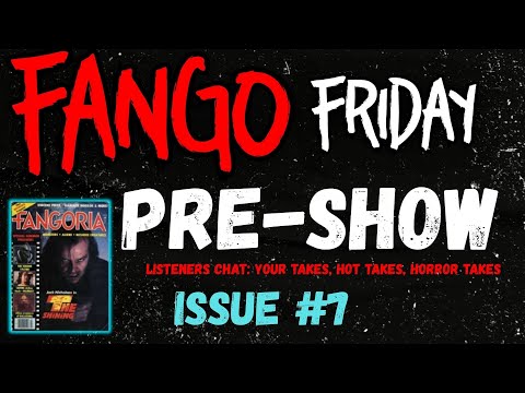 Fango Friday Pre-Show #7 | Listeners Chat: Chaos, Tangents, and Questionable Opinions