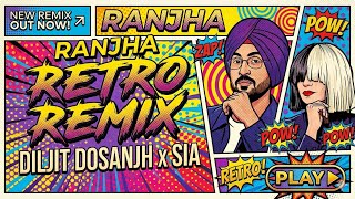 Ranjha Retro Remix - Diljit Dosanjh X Sia X David Guetta X Romeo And Jazzie 