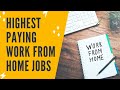 WORK FROM HOME JOBS: Highest Paying Work From Home Jobs | How To Make $100 A Day