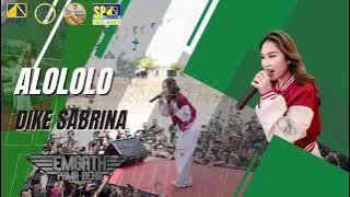 ALOLOLO - DIKE SABRINA ft ROYAL MUSIC (EMGATH 2023 PAMA BEKB)