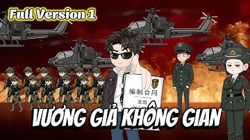 Full Phần 1: Vương Giả Không Gian