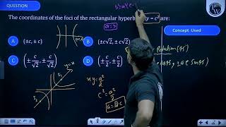 The coordinates of the foci of the rectangular hyperbola xy=c2 are....