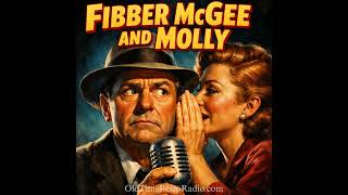 Fibber McGee and Molly - Fmm The Gas War [episode 11] Broadcast 12/9/1955