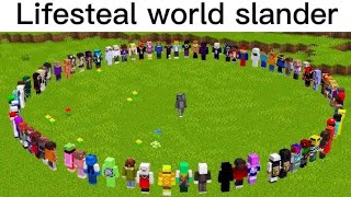 Lifesteal World Slander