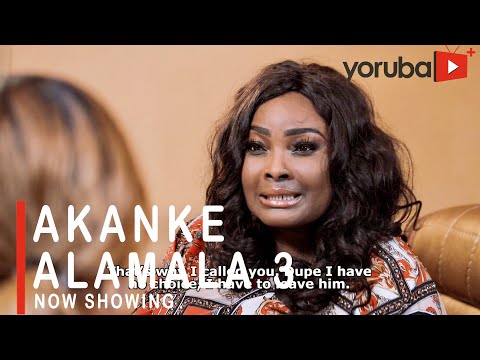 Akanke Alamala 3 Latest Yoruba Movie 2021 Drama Starring Victoria Ajibola|Yemi Solade|Murphy Afolabi