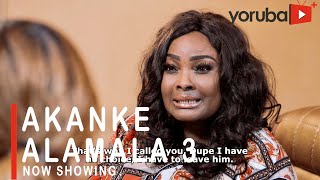 Akanke Alamala 3 Latest Yoruba Movie 2021 Drama Starring Victoria Ajibola|Yemi Solade|Murphy Afolabi