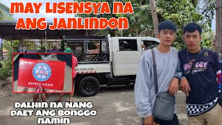 MAY LISENSYA NA SI JANJAN AT LINDON!READY NA MAG BYAHE PAPUNTANG DAET!|ROEL OF MALALAG