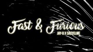 Jay-D x SazYelme - Fast & Furious (Audio)