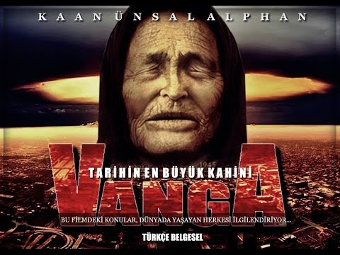 Bulgar Kahin Baba Vanga'nın Kehanetleri 2016 - 5079