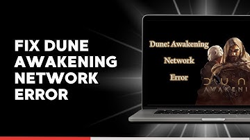 How to Fix Dune Awakening Network Error P34, FG3, H74, V94, V97