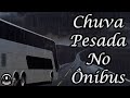 Som de CHUVA PESADA com TROVÕES no Ônibus de Viagem para Dormir 💤