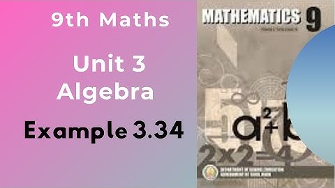 9th Maths|| Tamil Nadu Syllabus|| Unit 3 Algebra|| Example 3.34