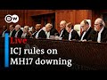 Live: ICJ rules in case against Russia on financing of terrorism and downing of flight MH17