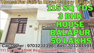 Rcc House For Sale In Royal Colony Balapur Chandrayangutta Hyderabad 115 Sqyd 3Bhk House(9703232396)