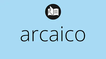 Cosa significa epoca arcaica?