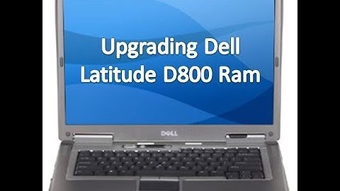Upgrading Ram in the Dell Latitude D800