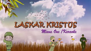 Laskar Kristus - Lagu Sekolah Minggu || Karaoke/ Minus One