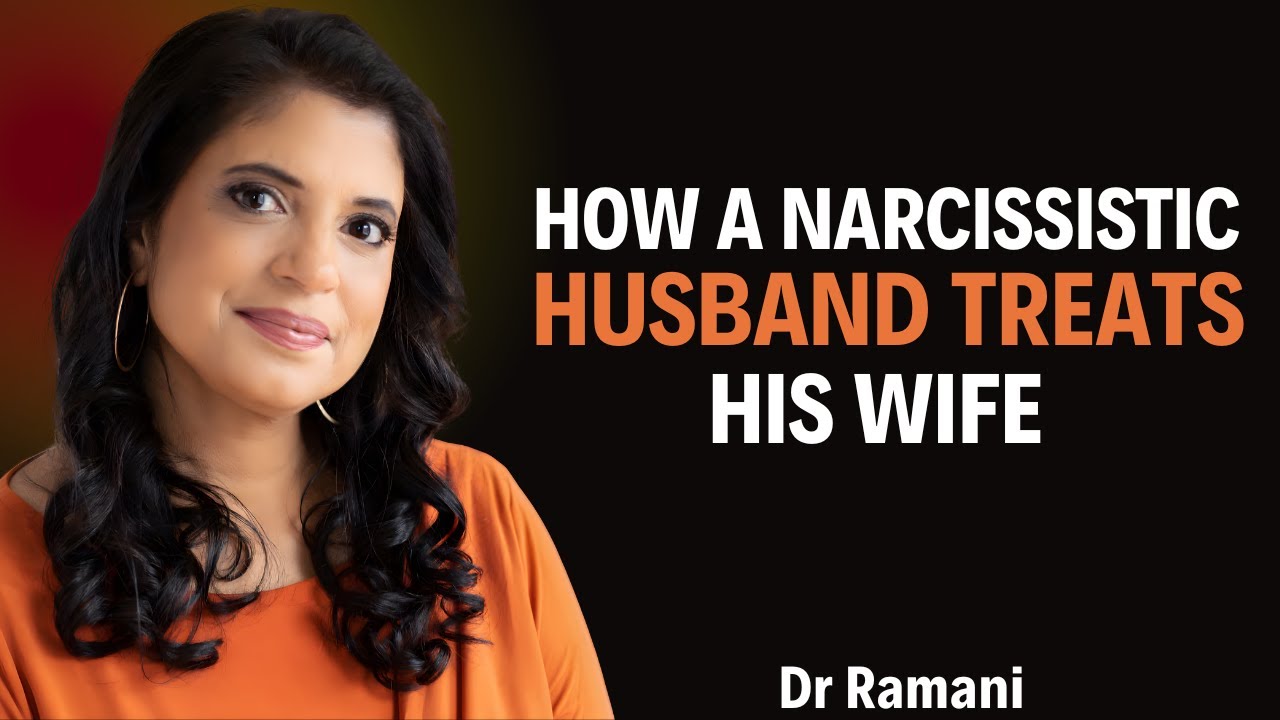 HOW A NARCISSISTIC HUSBAND DESTROYS HIS WIFE – DR. RAMANI EXPOSES THE TRUTH!