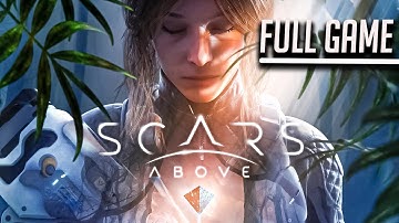Scars Above | Full Game No Commentary