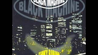 Black Machine - 'Funky banana' (Radio version) - audio ufficiale