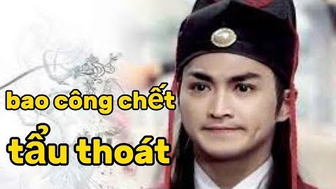 giải mã sự biến mất bí ẩn của triển chiêu sau cái chết của bao công