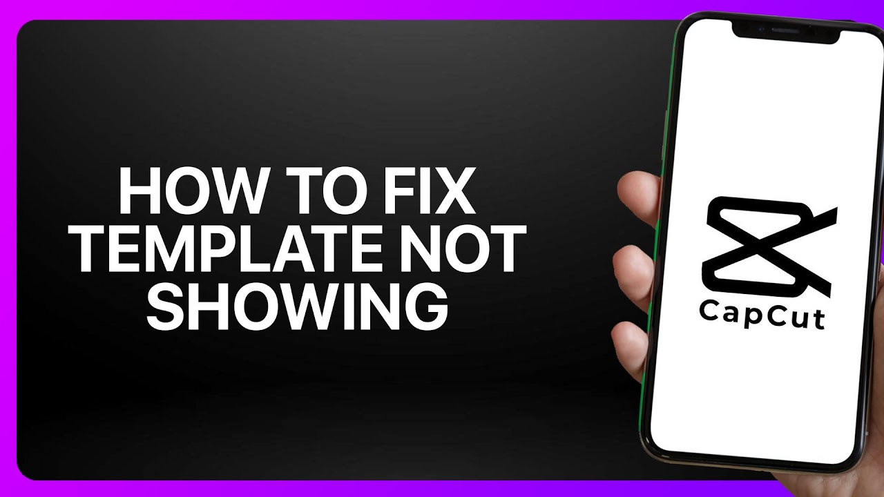How To Fix Template Not Showing In CapCut ! Tutorial - YouTube