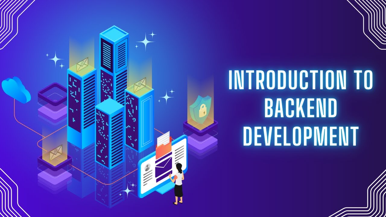 Introduction to Backend Development - YouTube