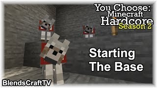 Starting the Base - You Choose: S2E2