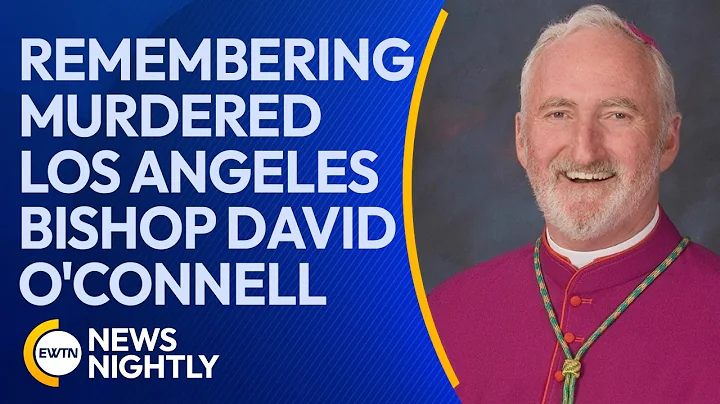 Remembering Murdered Los Angeles Bishop David O'Co...